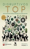 Libro Disruptivos TOP - Guía de empresarios y CEOs que sobresalen por su talento innovador, autor María Dolores Raya Bayona